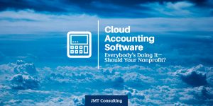 Cloud Accounting Software: Everybody’s Doing It, Should Your Nonprofit?