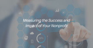 How Can Nonprofits Measure Success and Impact?