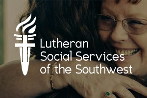 Lutheran Social Services of the Southwest Case Study