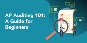 AP Auditing 101: A Guide for Beginners