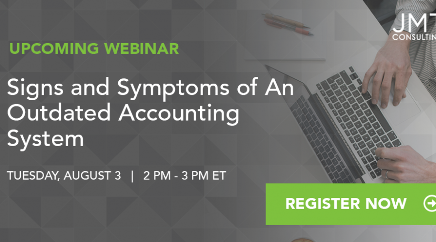 Signs and Symptoms of An Outdated Accounting System